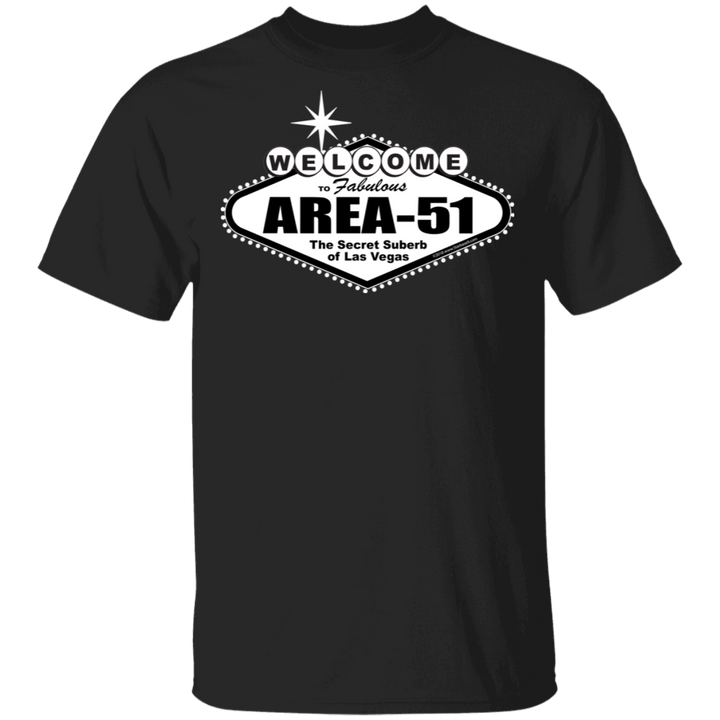 Welcome to Area 51 Darks - G500- 5.3 oz. T-Shirt - Area 51 UFO Souvenirs Gifts T-Shirts