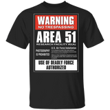 Area 51 Warning 5.3 oz. T-Shirt - Area 51 UFO Souvenirs Gifts T-Shirts