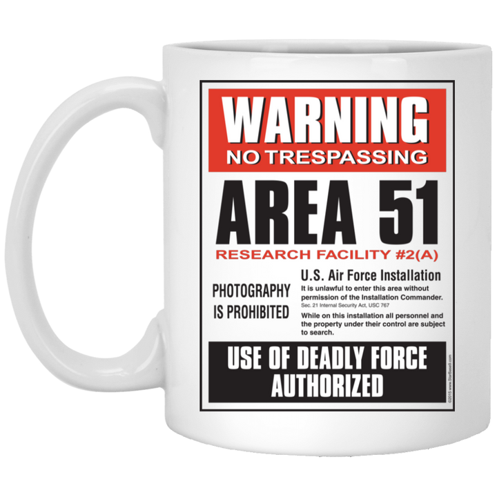 Area 51 Warning - XP8434 11 oz. White Mug - Area 51 UFO Souvenirs Gifts T-Shirts